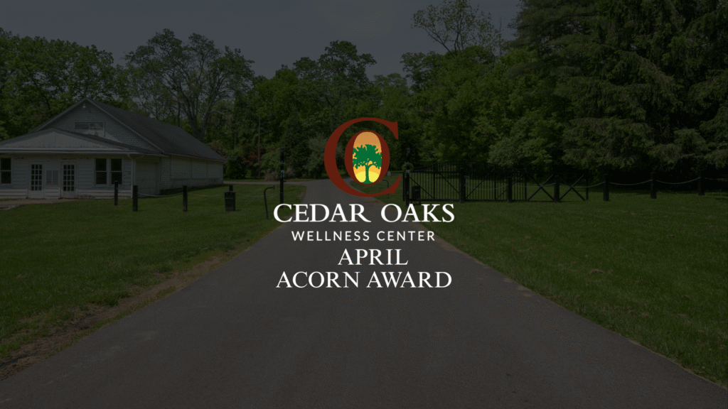 cedar oaks wellness april acorn award Kris Holman